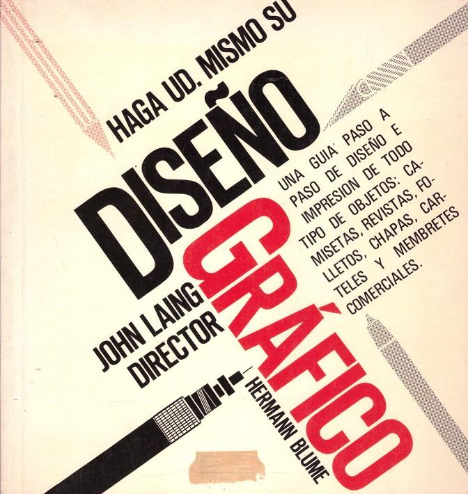HAGA USTED MISMO SU DISEÑO GRÁFICO | 9999900121599 | Walton, Roger; Gillies, Keith; Heppell, Lindsey | Llibres de Companyia - Libros de segunda mano Barcelona