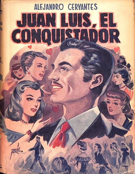 JUAN LUIS, EL CONQUISTADOR | 9999900068610 | Cervantes, Alejandro | Llibres de Companyia - Libros de segunda mano Barcelona