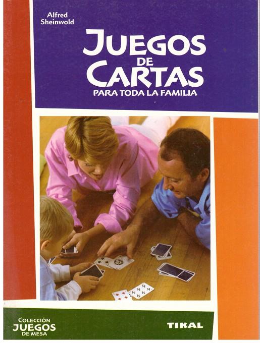 JUEGOS DE CARTAS PARA TODA LA FAMILIA | 9999900016222 | Sheinwold, Alfred. | Llibres de Companyia - Libros de segunda mano Barcelona