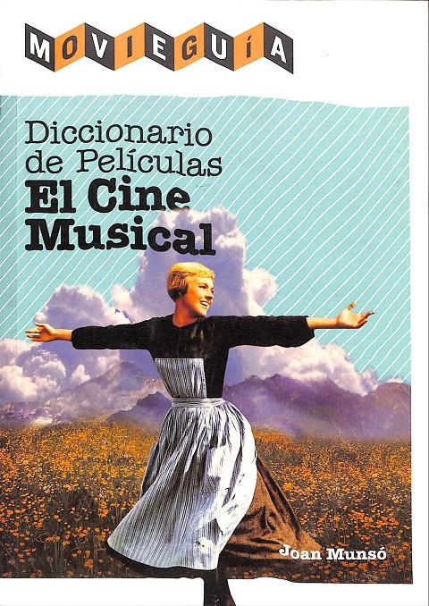 DICCIONARIO DE PELICULAS EL CINE MUSICAL | 9999900239386 | Munsó, Joan | Llibres de Companyia - Libros de segunda mano Barcelona
