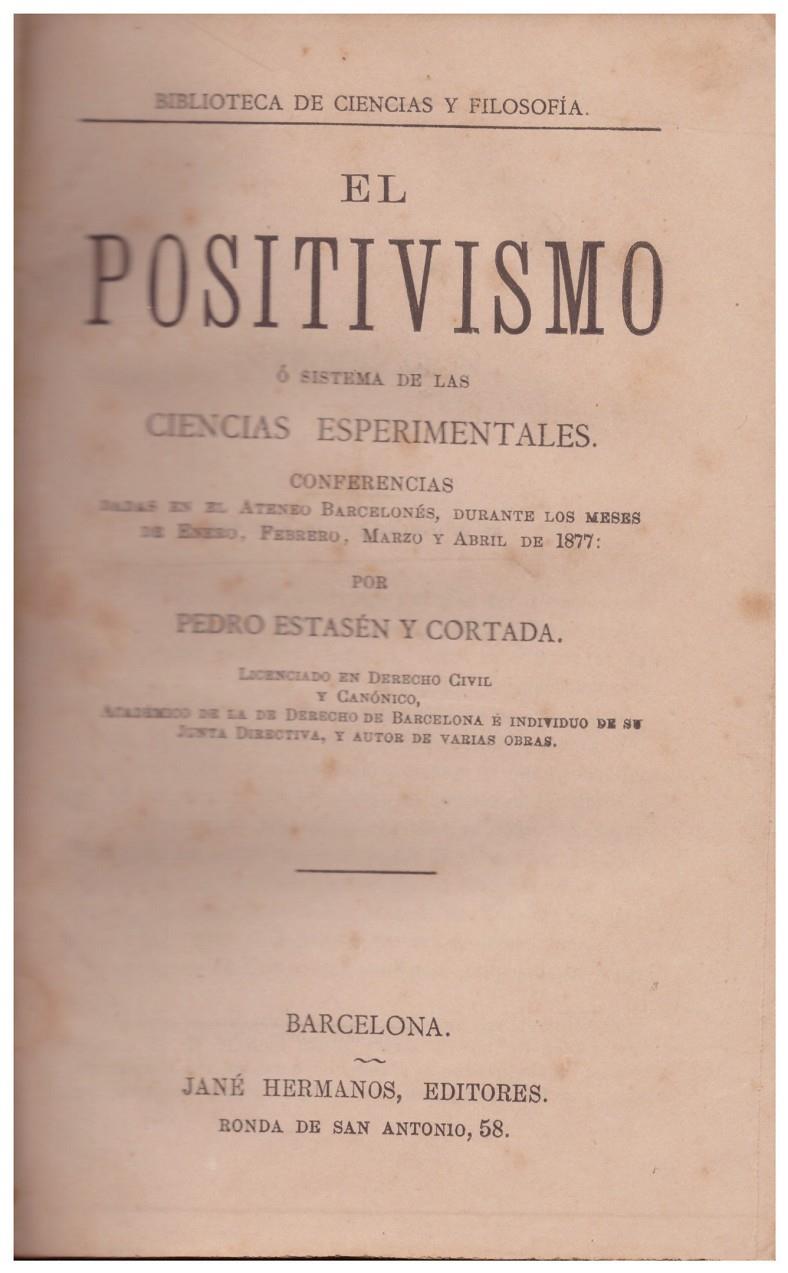 EL POSITIVISMO | 9999900055252 | Estasén y Cortada, Pedro | Llibres de Companyia - Libros de segunda mano Barcelona