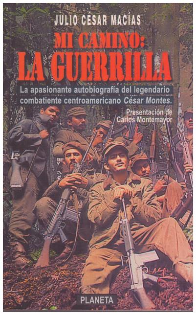 MI CAMINO: LA GUERRILLA | 9999900113556 | Macías, Julio César | Llibres de Companyia - Libros de segunda mano Barcelona