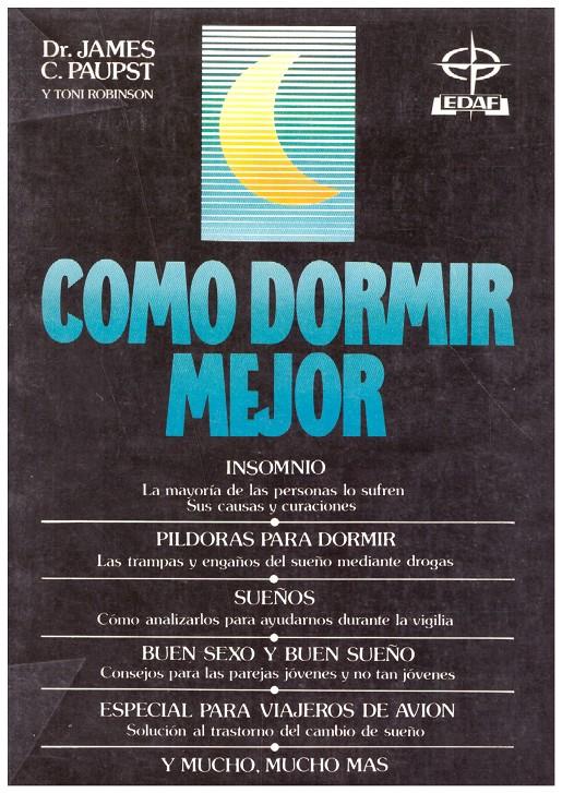 CÓMO DORMIR MEJOR | 9999900107111 | Paupst, James C; Toni Robinson | Llibres de Companyia - Libros de segunda mano Barcelona