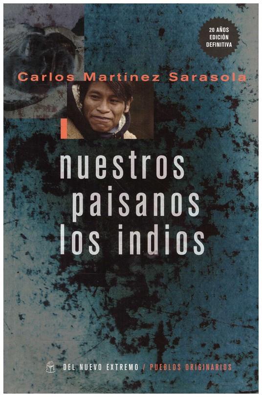 NUESTROS PAISANOS LOS INDIOS | 9999900215106 | Martinez Sarasola, Carlos | Llibres de Companyia - Libros de segunda mano Barcelona