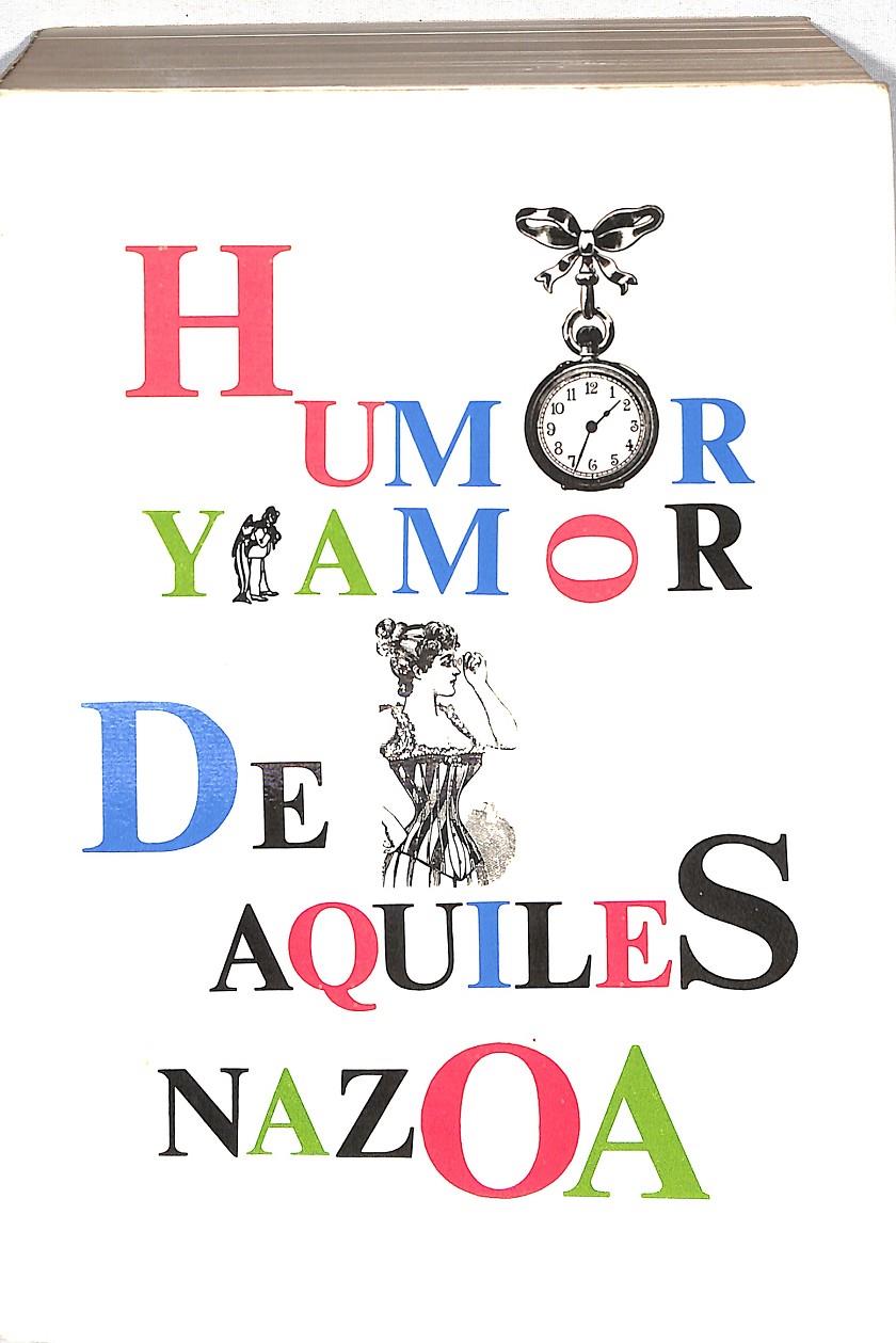 HUMOR Y AMOR DE AQUILES NAZOA | 9999900239805 | Nazoa, Aquiles | Llibres de Companyia - Libros de segunda mano Barcelona