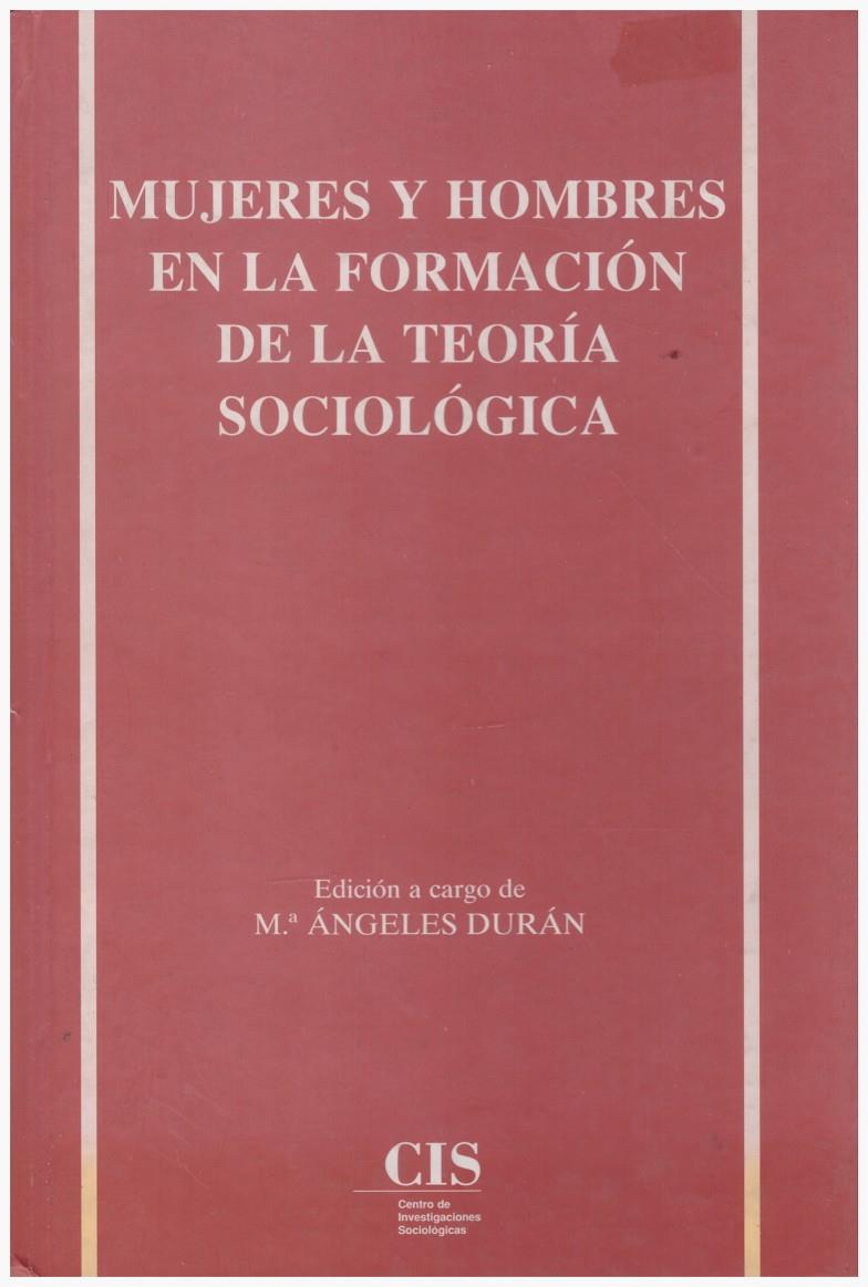 MUJERES Y HOMBRES EN LA FORMACIÓN DE LA TEORÍA SOCIOLÓGICA | 9999900129441 | VV.AA | Llibres de Companyia - Libros de segunda mano Barcelona