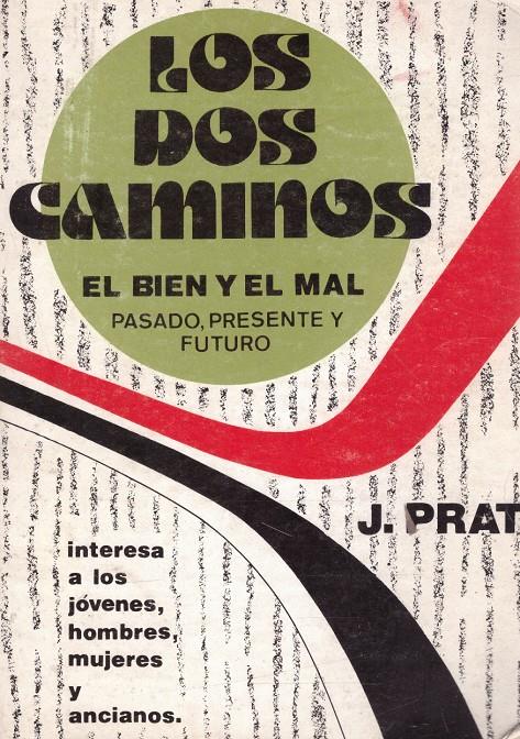 LOS DOS CAMINOS | 9999900139655 | Prat, J | Llibres de Companyia - Libros de segunda mano Barcelona