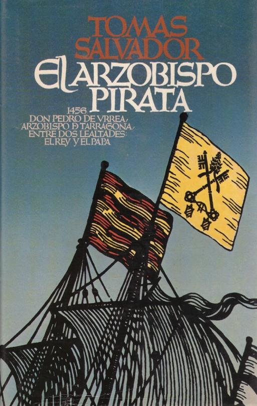 EL ARZOBISPO PIRATA | 9999900003864 | Salvador, Tomas | Llibres de Companyia - Libros de segunda mano Barcelona