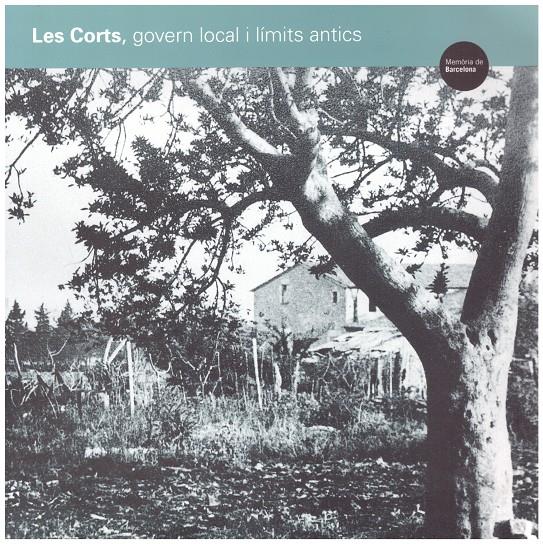 LES CORTS, GOVERN LOCAL I LÍMITS ANTICS | 9999900200034 | AA.VV | Llibres de Companyia - Libros de segunda mano Barcelona