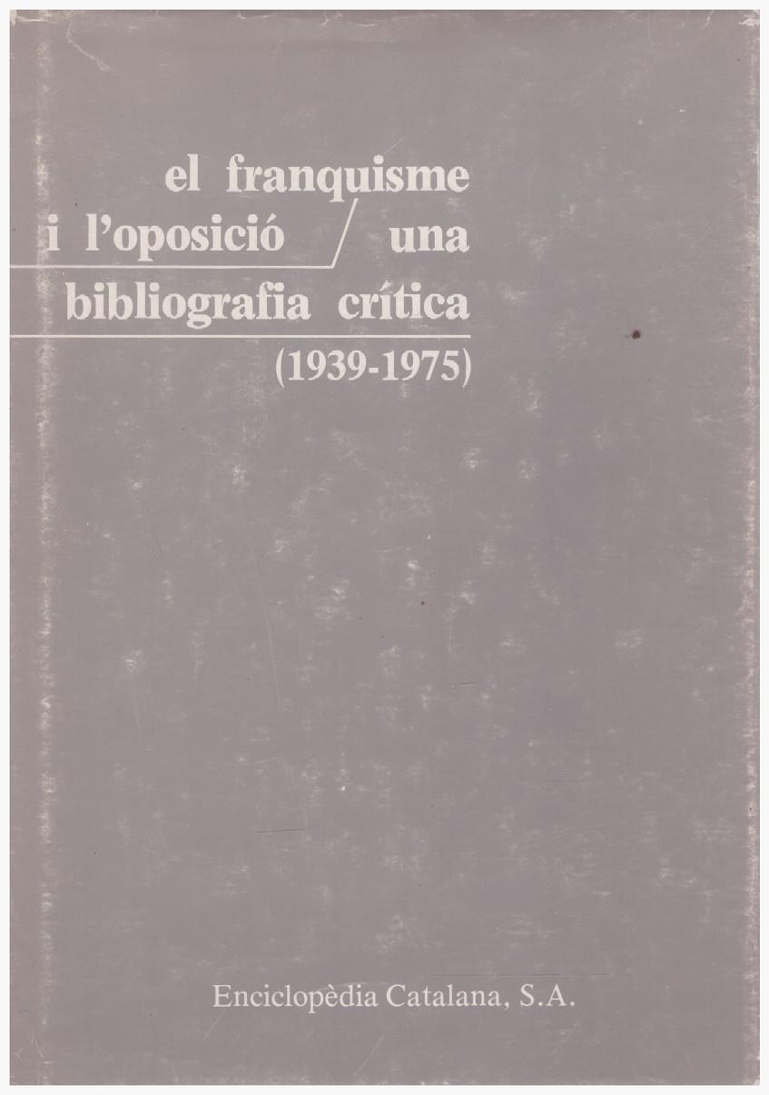 EL FRANQUISME I L'OPOSICIÓ | 9999900132977 | Giralt i Raventós, Emili (dir.) | Llibres de Companyia - Libros de segunda mano Barcelona