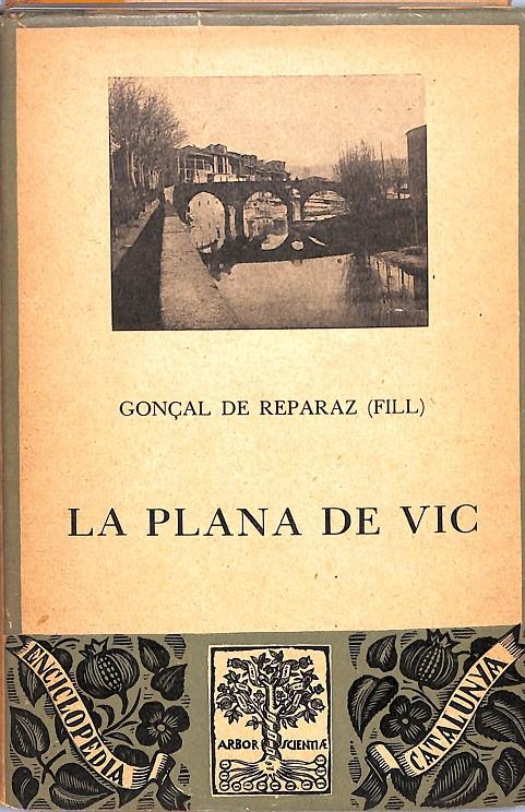 La Plana de Vic | 9999900240603 | Gonçal de Reparaz (Fill) | Libros antiguos y de segunda mano con historia