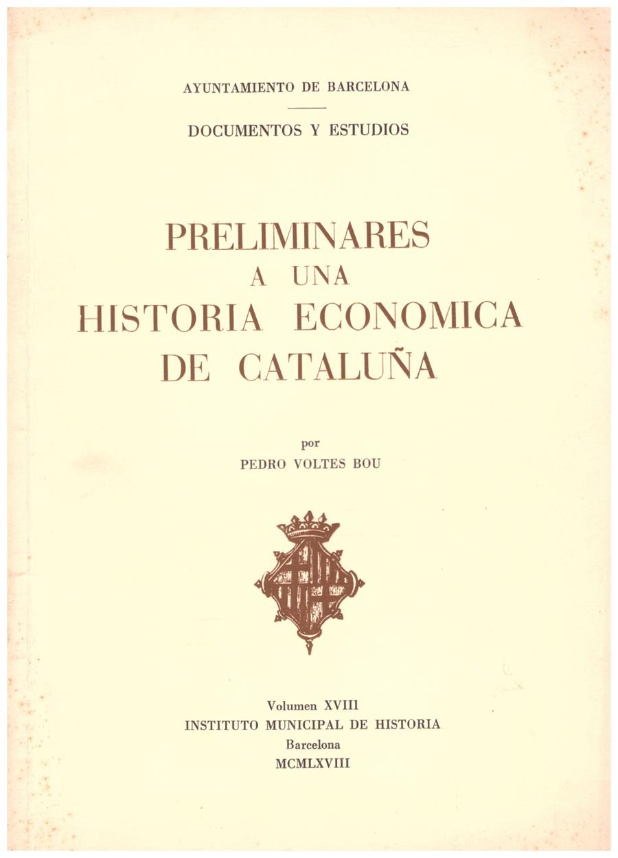PRELIMINARES A UNA HISTORIA ECONOMICA DE CATALUÑA | 9999900206814 | Voltes Bou, Pedro | Llibres de Companyia - Libros de segunda mano Barcelona