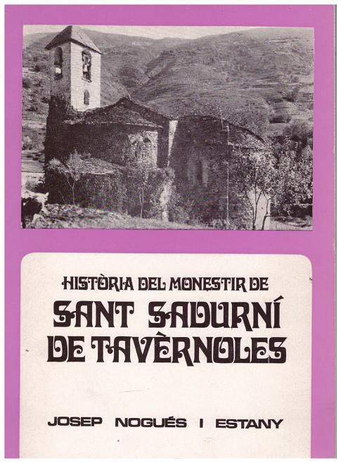 HISTORIA DEL MONESTIR DE SANT SADURNÍ DE TAVÈRNOLES | 9999900183962 | Nogués i Estany, Josep | Llibres de Companyia - Libros de segunda mano Barcelona