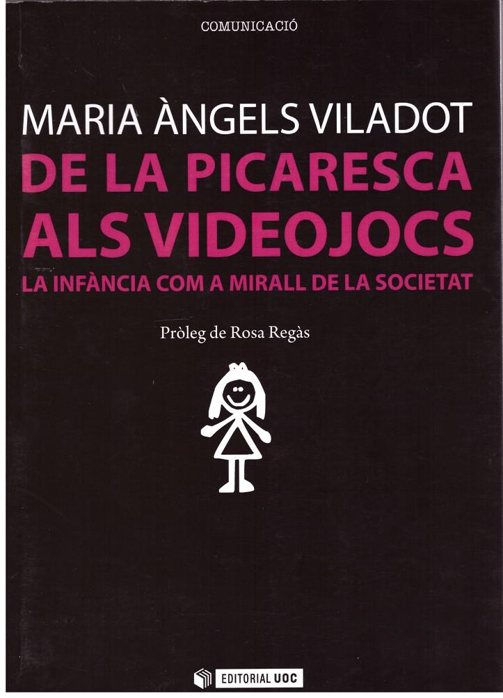 DE LA PICARESCA ALS VIDEOJOCS | 9999900181418 | Viladot, Maria Àngels | Llibres de Companyia - Libros de segunda mano Barcelona