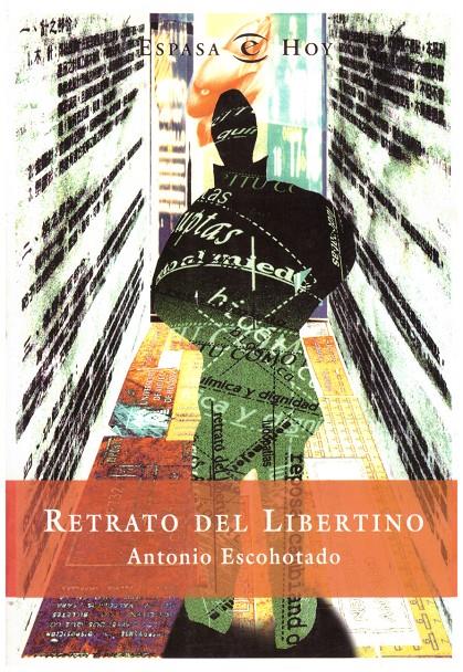 RETRATO DEL LIBERTINO | 9999900218312 | Escohotado, Antonio | Llibres de Companyia - Libros de segunda mano Barcelona