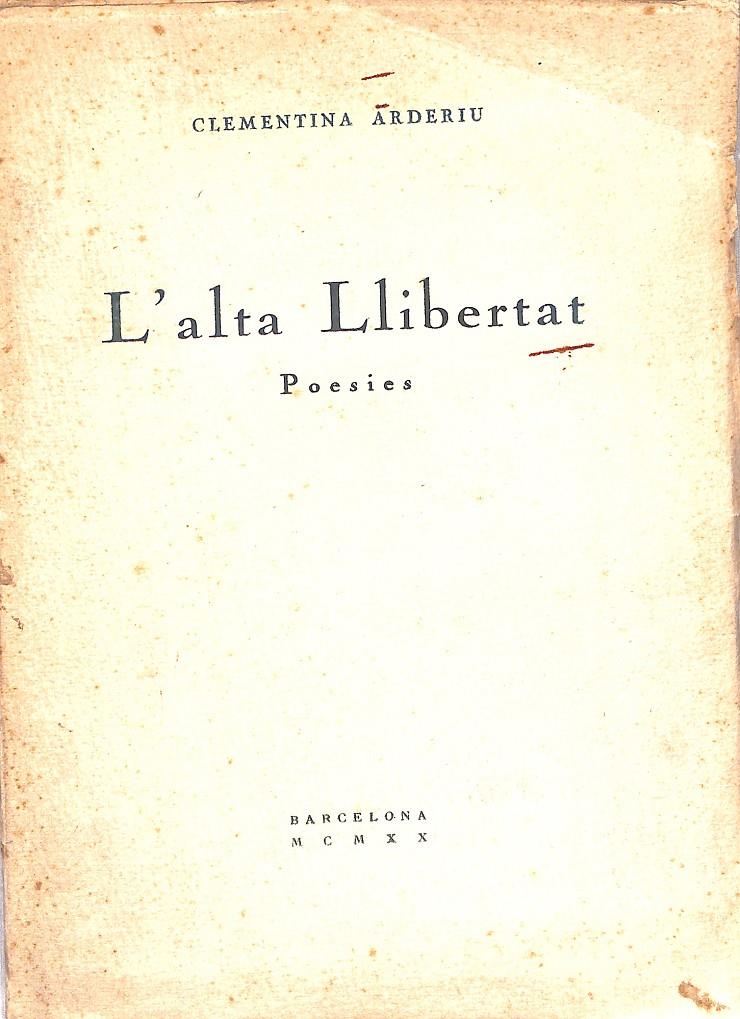 L'ALTA LLIBERTAT | 9999900240085 | Arderiu, Clementina | Llibres de Companyia - Libros de segunda mano Barcelona