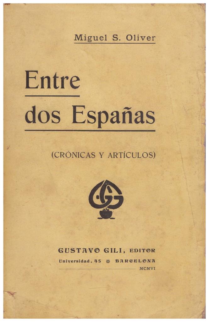 ENTRE DOS ESPAÑAS. Crónicas y artículos | 9999900094091 | Oliver, Miguel S | Llibres de Companyia - Libros de segunda mano Barcelona