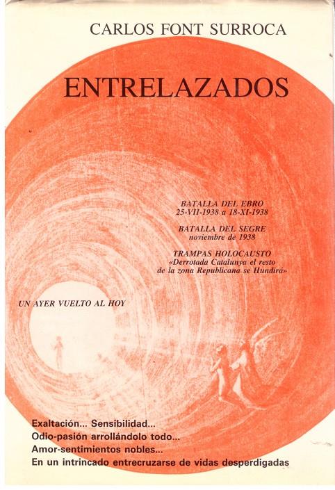 ENTRELAZADOS (Sentimientos turbados) 1934-1951 | 9999900016253 | Font Surroca, Carlos. | Llibres de Companyia - Libros de segunda mano Barcelona