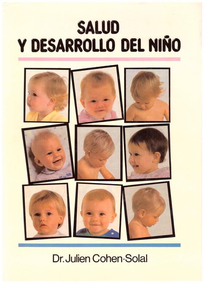 SALUD Y DESARROLLO DEL NIÑO | 9999900144628 | Cohen-Solal, Dr. Julien | Llibres de Companyia - Libros de segunda mano Barcelona