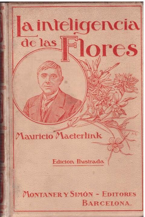 LA INTELIGENCIA DE LAS FLORES | 9999900225402 | Maeterlink, Mauricio | Llibres de Companyia - Libros de segunda mano Barcelona