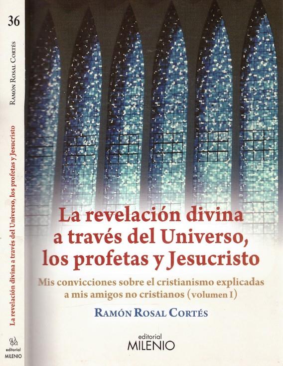LA REVELACIÓN DIVINA A TRAVÉS DEL UNIVERSO, LOS PROFETAS Y JESUCRISTO | 9999900221251 | Cortés, Rosal Ramón | Llibres de Companyia - Libros de segunda mano Barcelona