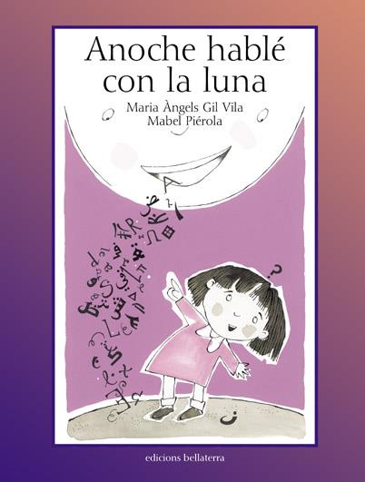 ANOCHE HABLÉ CON LA LUNA | 9999900176780 | Gil Vila, Maria Àngels | Llibres de Companyia - Libros de segunda mano Barcelona