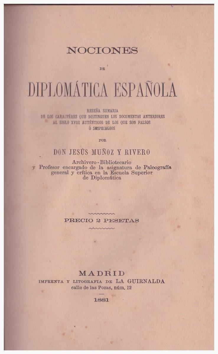 NOCIONES DE DIPLOMATICA ESPAÑOLA | 9999900134087 | Muñoz y Rivero, Jesús | Llibres de Companyia - Libros de segunda mano Barcelona