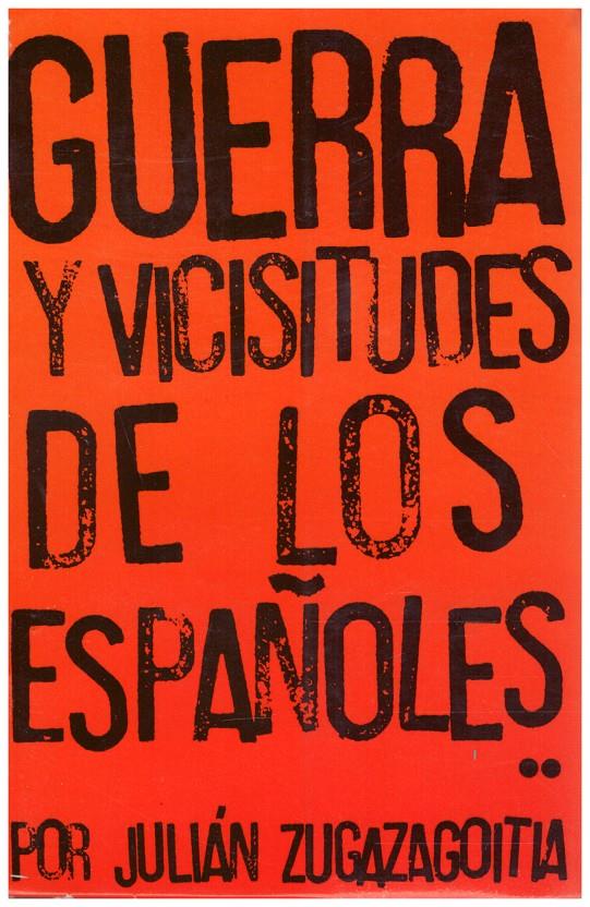 GUERRA Y VICISITUDES DE LOS ESPAÑOLES (TOMO SEGUNDO) | 9999900114935 | Zugazagoitia, Julián | Llibres de Companyia - Libros de segunda mano Barcelona