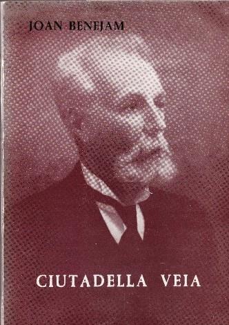 CIUTADELLA VEIA | 9999900230505 | Benejam Vives, Joan | Llibres de Companyia - Libros de segunda mano Barcelona