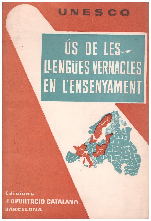 ÚS DE LES LLENGÜES VERNACLES EN L'ENSENYAMENT | 9999900170917 | Llibres de Companyia - Libros de segunda mano Barcelona