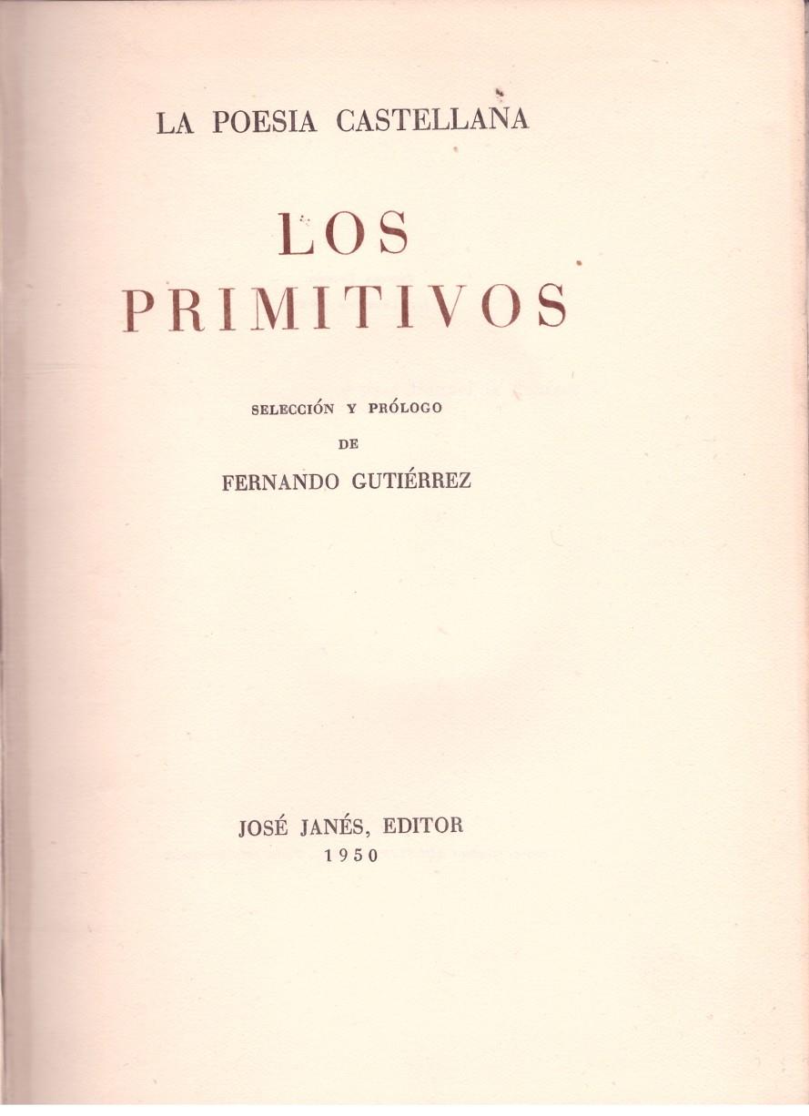 LOS PRIMITIVOS LA POESIA CASTELLANA | 9999900178340 | SELECCION Y PROLOGO FERNANDO GUTIERREZ | Llibres de Companyia - Libros de segunda mano Barcelona