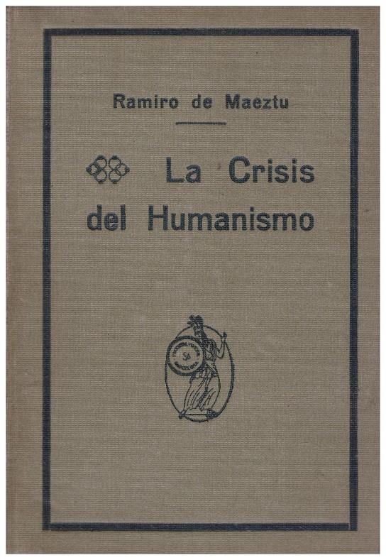 LA CRISIS DEL HUMANISMO | 9999900223286 | Maeztu, Ramiro | Llibres de Companyia - Libros de segunda mano Barcelona