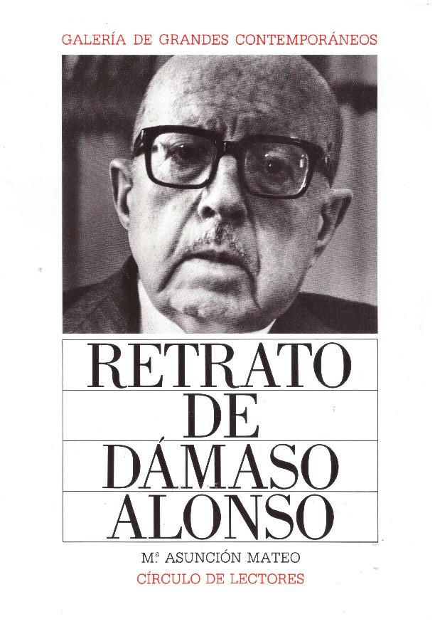 RETRATO DE DAMASO ALONSO | 9999900234039 | Asunción, Mateo Mª | Llibres de Companyia - Libros de segunda mano Barcelona