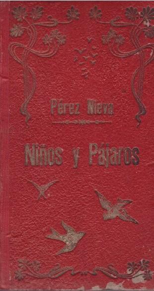 NIÑOS Y PAJAROS | 9999900046274 | Pérez Nieva, Alfonso | Llibres de Companyia - Libros de segunda mano Barcelona