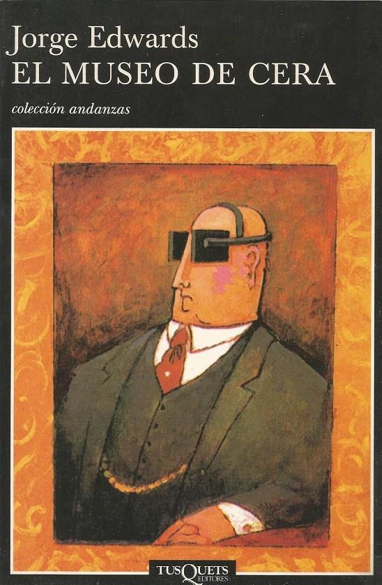 EL MUSEO DE CERA | 9999900210156 | Edwards, Jorge | Llibres de Companyia - Libros de segunda mano Barcelona