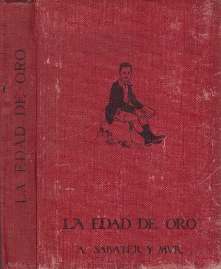 LA EDAD DE ORO | 9999900112672 | Sabater y Mur, A | Llibres de Companyia - Libros de segunda mano Barcelona