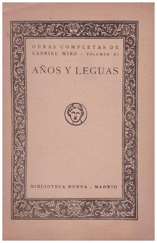 AÑOS Y LEGUAS | 9999900096958 | Miró, Gabriel | Libros antiguos y de segunda mano con historia