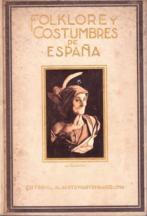 FOLKLORE Y COSTUMBRES DE ESPAÑA 3 VOL  | 9999900124781 | Llibres de Companyia - Libros de segunda mano Barcelona