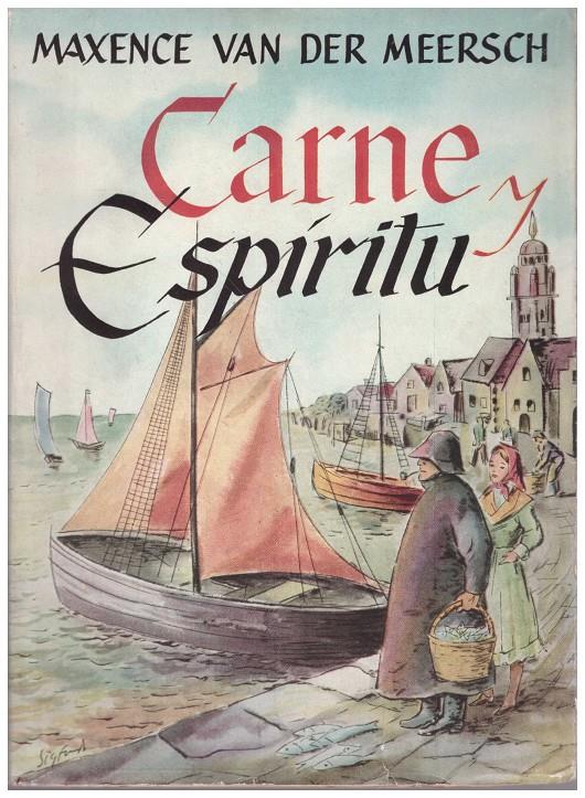 CARNE Y ESPÍRITU. (La huella de Dios) | 9999900098488 | Meersch, Maxence van der | Llibres de Companyia - Libros de segunda mano Barcelona