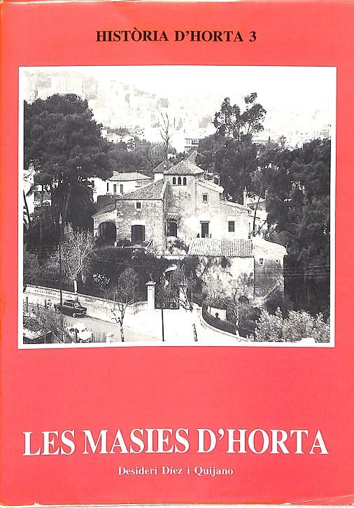 LES MASIES D'HORTA | 9999900239904 | Díez i Quijano, Desideri | Llibres de Companyia - Libros de segunda mano Barcelona