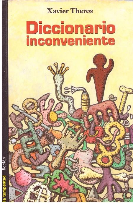 Diccionario inconveniente | 9999900196337 | Theros, Xavier | Llibres de Companyia - Libros de segunda mano Barcelona