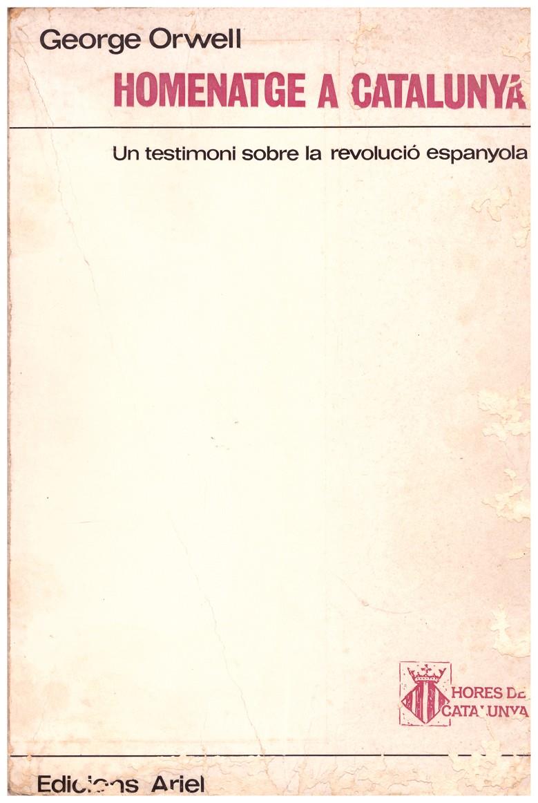 HOMENATGE A CATALUNYA. Un Testimoni Sobre la Revolució Espanyola | 9999900126037 | Orwell, George | Llibres de Companyia - Libros de segunda mano Barcelona
