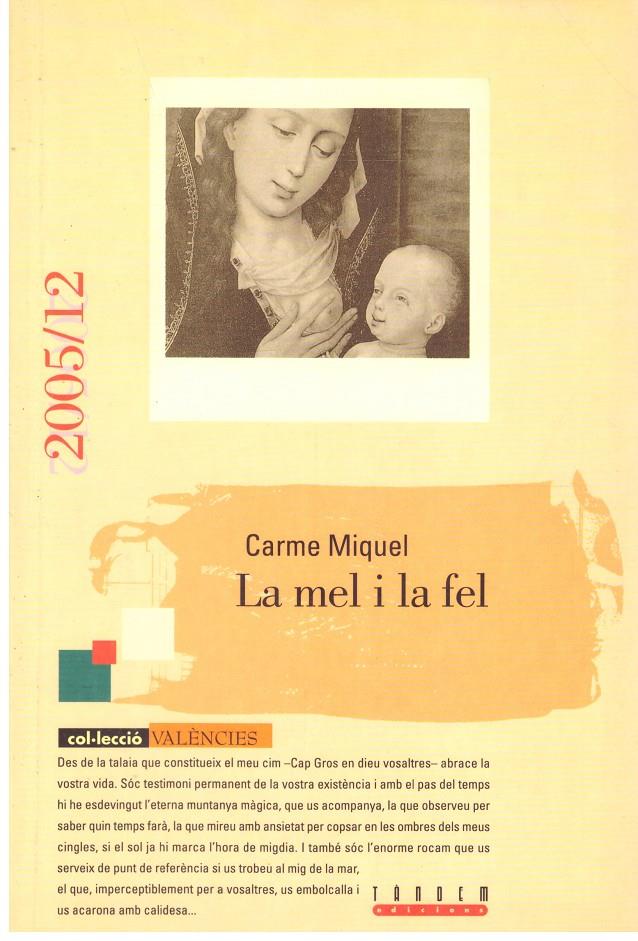 LA MEL I LA FIEL | 9999900203578 | Miquel, Carme | Llibres de Companyia - Libros de segunda mano Barcelona