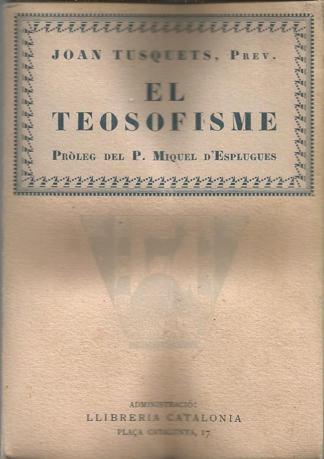 EL TEOSOFISME. Vol. 3 | 9999900208382 | Tusquets.  Joan Prev | Llibres de Companyia - Libros de segunda mano Barcelona