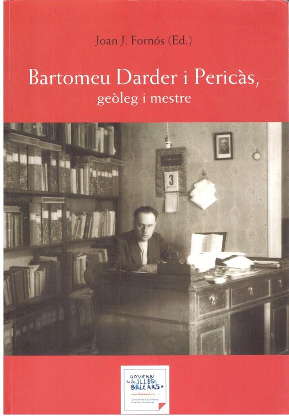 BARTOMEU DARDER I PERICÀS | 9999900196306 | Fornós, Joan J | Llibres de Companyia - Libros de segunda mano Barcelona