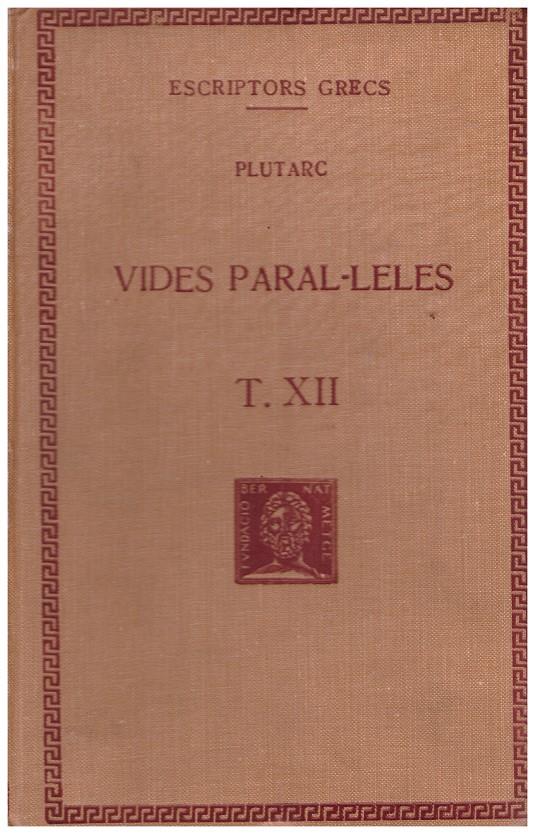 VIDES PARAL·LELES (T. XII) Vol. III, part 3ª | 9999900002317 | Plutarc | Llibres de Companyia - Libros de segunda mano Barcelona