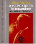 JOSEP CARNER I EL NOUCENTISME | 9999900226966 | Manent, Albert | Llibres de Companyia - Libros de segunda mano Barcelona