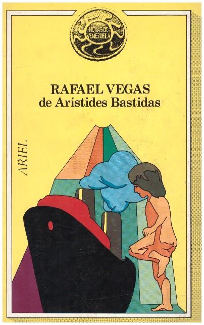 RAFAEL VEGAS REPORTAJE BIOGRAFICO | 9999900230895 | Bastidas, Aristides | Llibres de Companyia - Libros de segunda mano Barcelona
