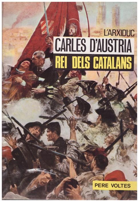 L'ÁRXIDUC CARLES D'ÁUSTRIA | 9999900059304 | Voltes, Pere | Llibres de Companyia - Libros de segunda mano Barcelona