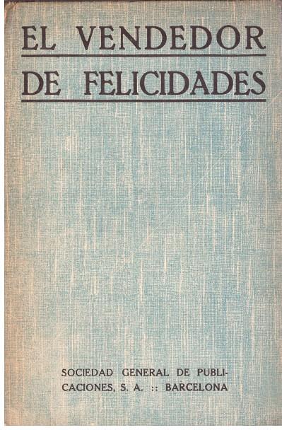 EL VENDEDOR DE FELICIDADES | 9999900199215 | Locke, William J. | Llibres de Companyia - Libros de segunda mano Barcelona